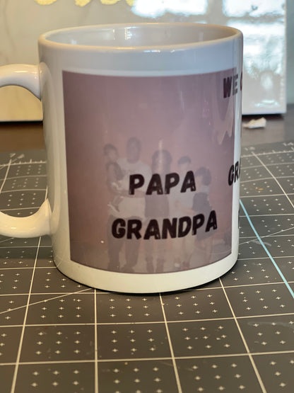 What We Call Him Fathers Day Picture Mug